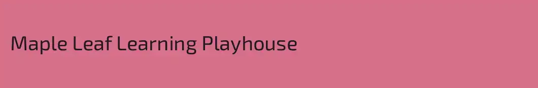 Maple Leaf Learning Playhouse